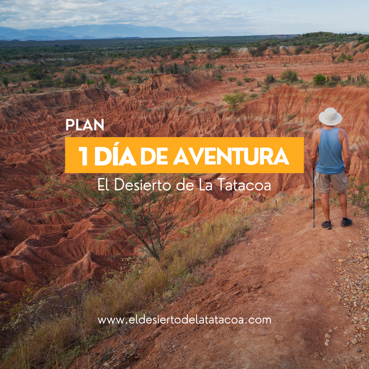 Plan: Un día en El Desierto de La Tatacoa